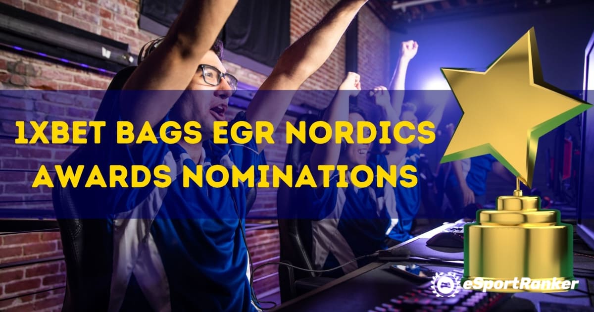 Nominimet e 1xBet Bags EGR Nordics Awards